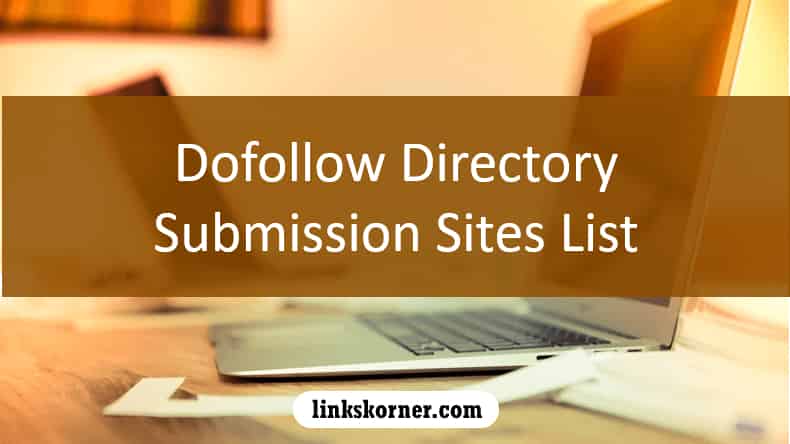 Do follow Directory Submission Sites List 2022