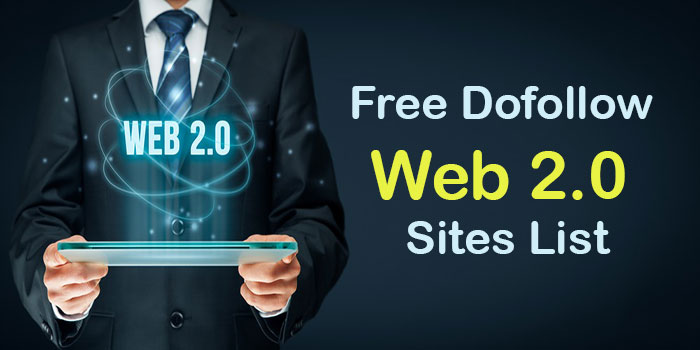 Do follow Web 2.0 Sites List 2022